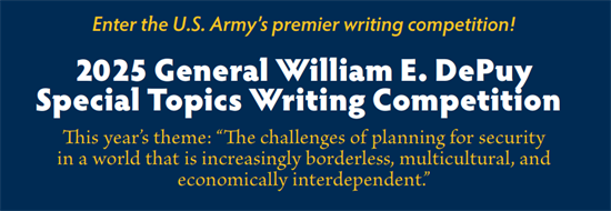 2025 General William E. DePuy Special Topics Writing Competition