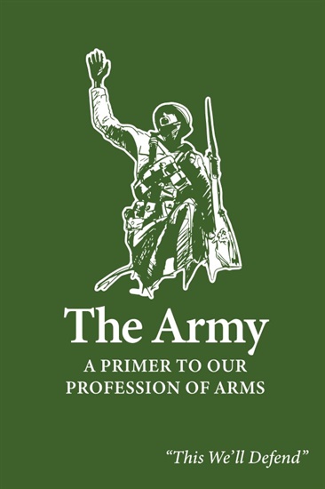 The Army: A Primer to Our Profession of Arms